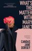 What_s_the_matter_with_Mary_Jane_