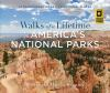 Walks_of_a_lifetime_in_America_s_National_Parks