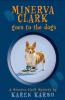 Minerva_Clark_goes_to_the_dogs