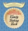 The_America_s_test_kitchen_family_baking_book