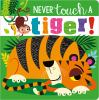 Never_touch_a_tiger_