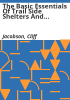 The_basic_essentials_of_trail_side_shelters_and_emergency_shelters