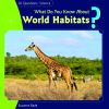 What_do_you_know_about_world_habitats_