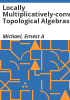Locally_multiplicatively-convex_topological_algebras
