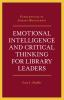 Emotional_intelligence_and_critical_thinking_for_library_leaders