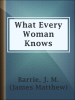 What_Every_Woman_Knows