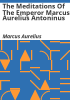 The_meditations_of_the_Emperor_Marcus_Aurelius_Antoninus