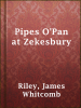 Pipes_O_Pan_at_Zekesbury