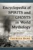Encyclopedia_of_spirits_and_ghosts_in_world_mythology