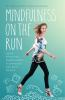 Mindfulness_on_the_run