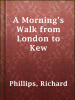 A_Morning_s_Walk_from_London_to_Kew