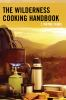 The_wilderness_cooking_handbook