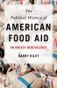 The_political_history_of_American_food_aid