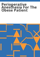 Perioperative_anesthesia_for_the_obese_patient