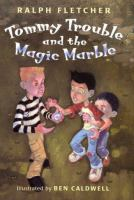 Tommy_Trouble_and_the_magic_marble