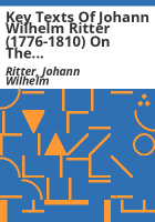 Key_texts_of_Johann_Wilhelm_Ritter__1776-1810__on_the_science_and_art_of_nature