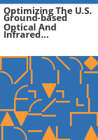 Optimizing_the_U_S__ground-based_optical_and_infrared_astronomy_system