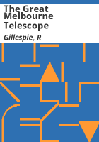 The_great_Melbourne_telescope
