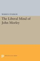 The_liberal_mind_of_John_Morley