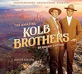 The_amazing_Kolb_Brothers_of_Grand_Canyon