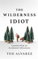 The_wilderness_idiot
